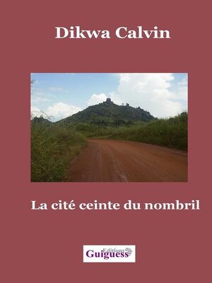 cover image of La cité ceinte du nombril
